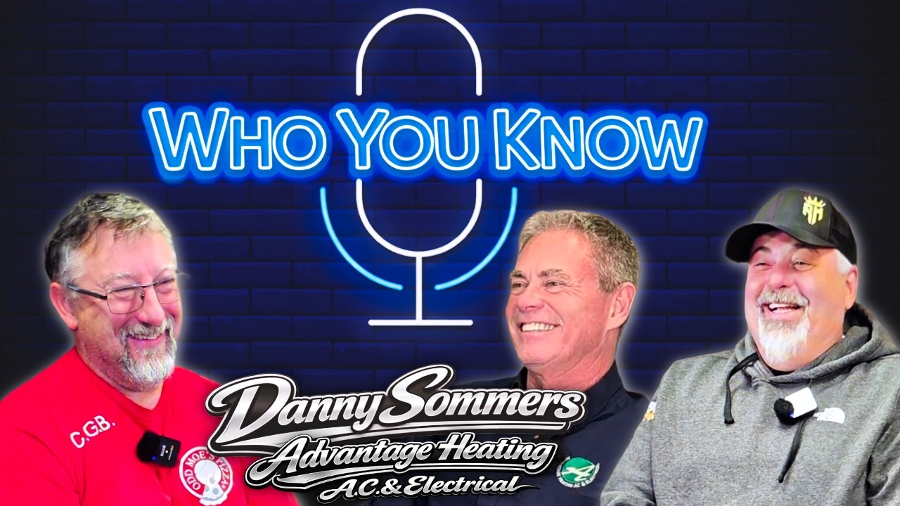 Building a Business for the Next Generation | Danny Sommers – Advantage Heating, AC and Electrical