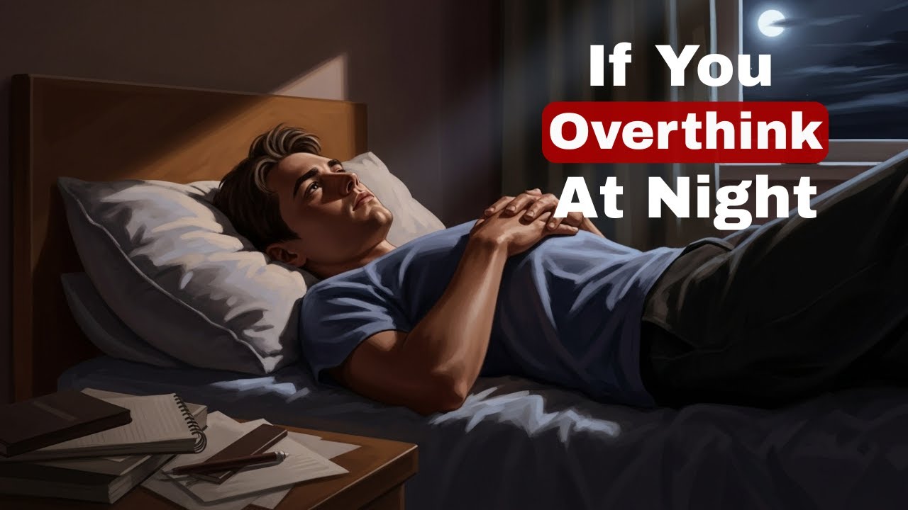 If You Overthink at Night You Have These 5 Hidden Traits