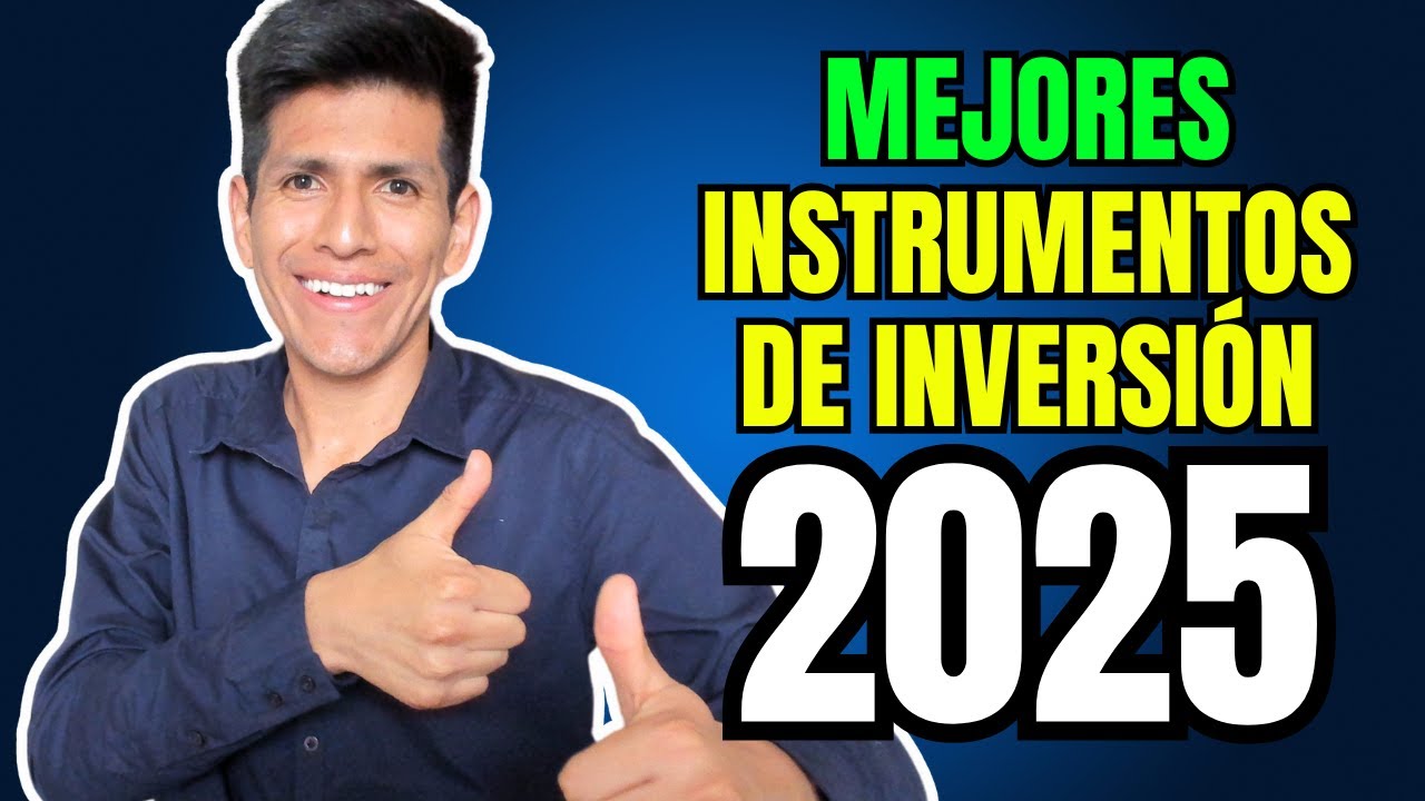 &iquest;Donde invertir mi dinero en Per&uacute; este 2025? - Instrumentos de inversi&oacute;n