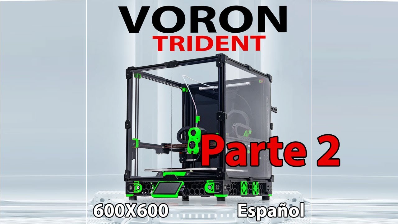 Impresora 3D Gigante: Montando una Voron Trident de 600x600 Parte 2