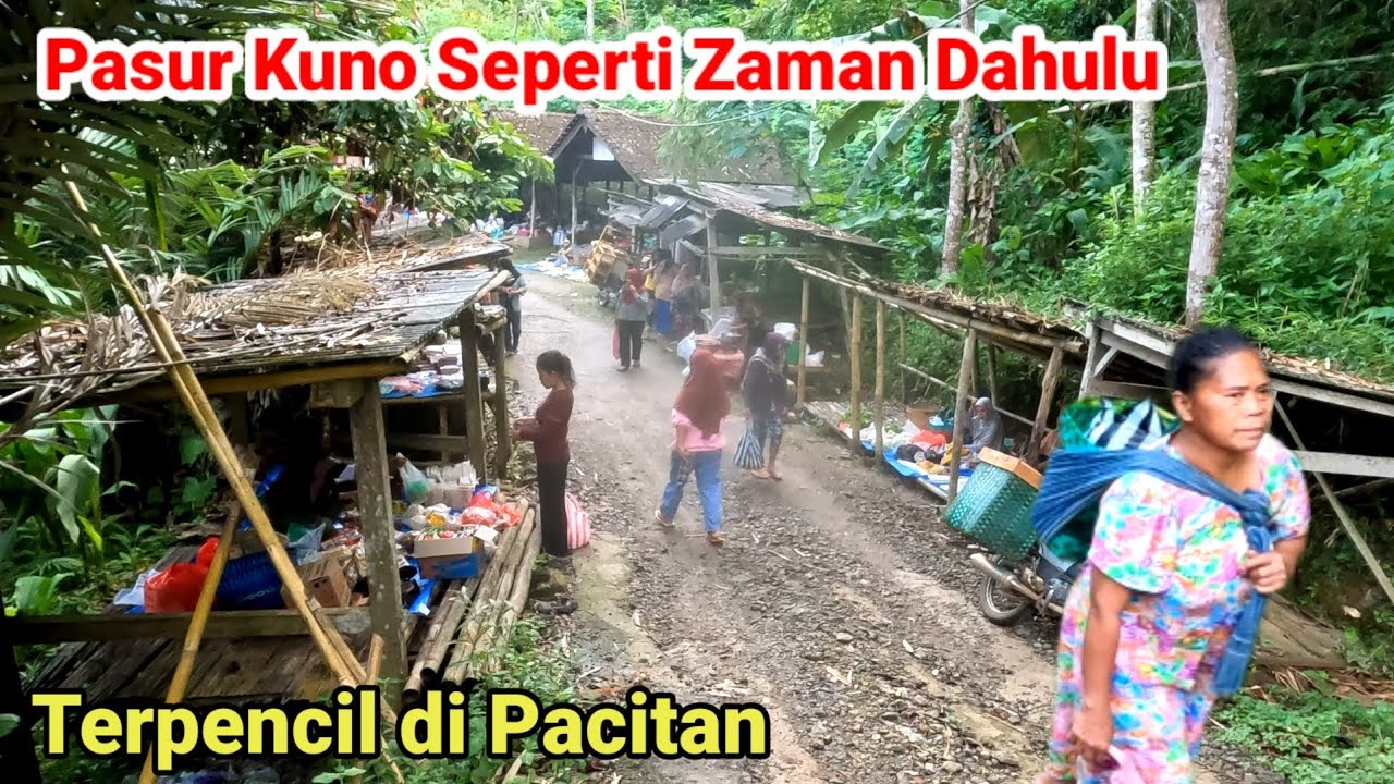 Pasar Kuno Tempo Dulu Ada di Pedesaan Terpencil Pacitan