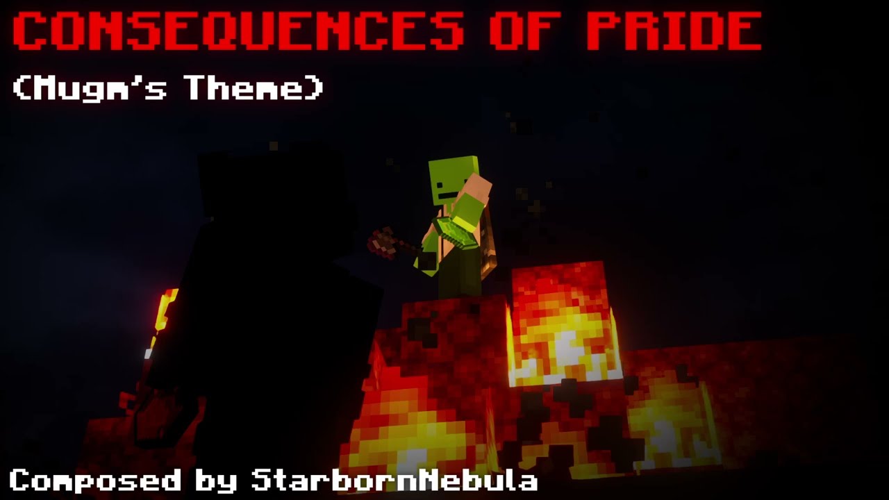 CONSEQUENCES OF PRIDE (Mugm's Theme)