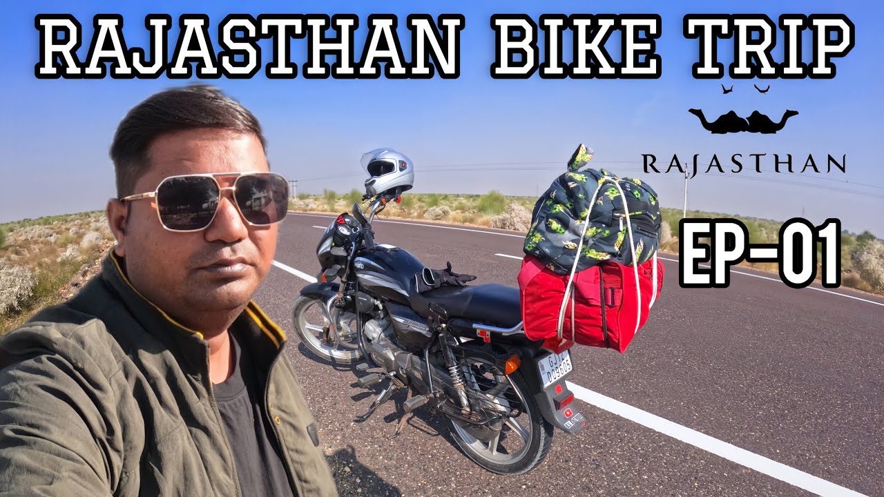 Rajasthan Bike Trip | Rajasthan Motorbike Trip | Gandhidham To Rajasthan