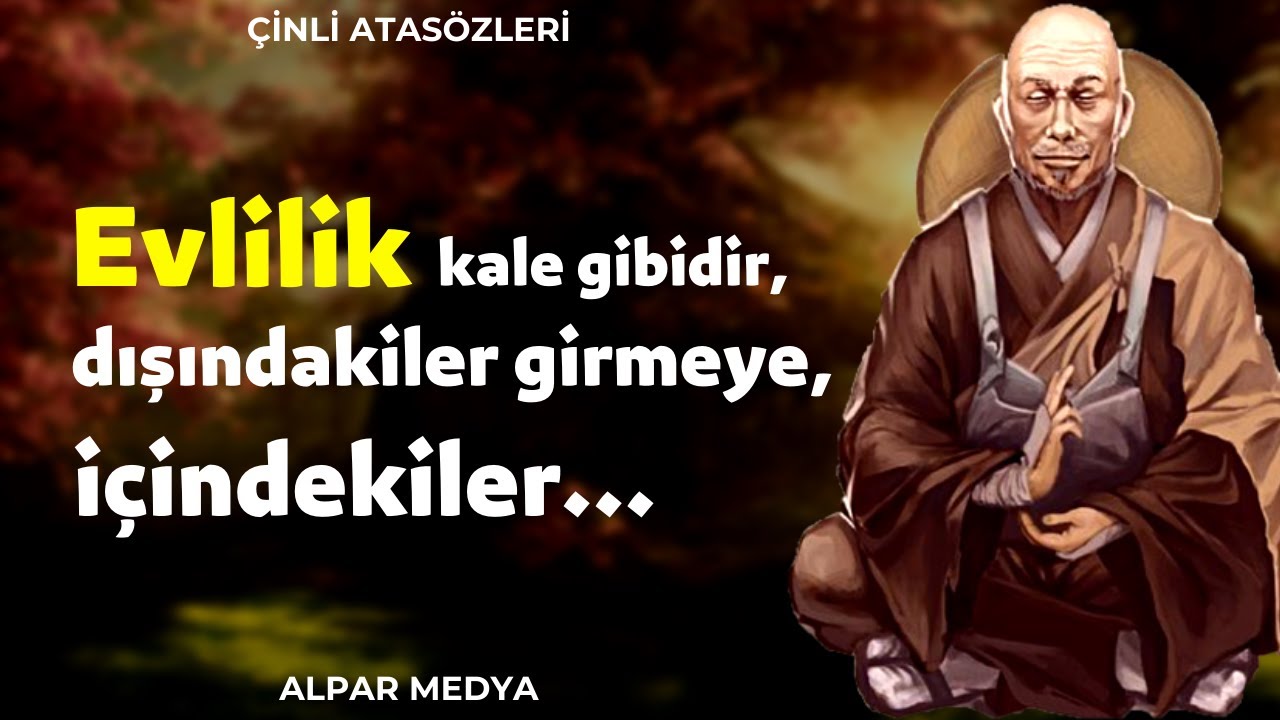 Çin Atasözleri - Yaşlanmadan Önce Dinlemen Gerek I Çin Sözleri - Çin Alıntıları
