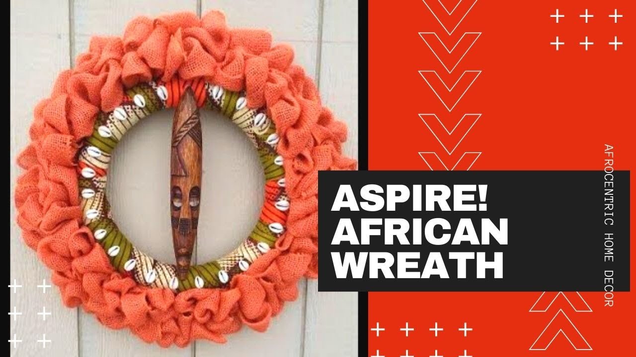 Aspire! African Wreath