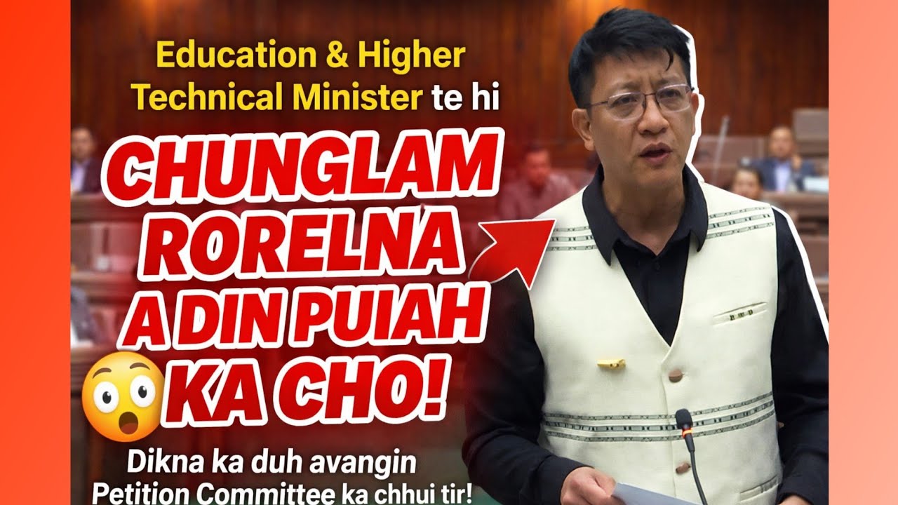 Education Minister hlui leh Higher & Technical Minister hluite tan chuan a zamawm ve ang 
