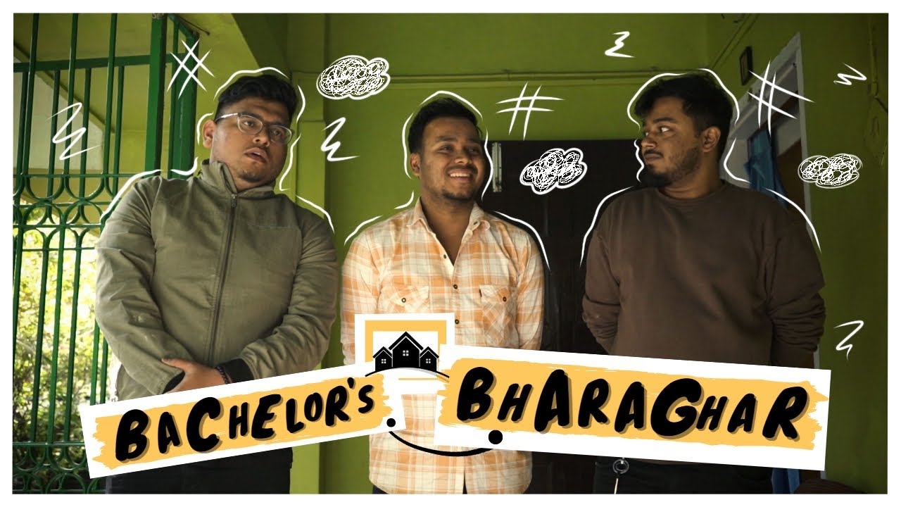 BACHELOR’S BHARAGHAR ll@NostoLora @ahiransarma @localtalks