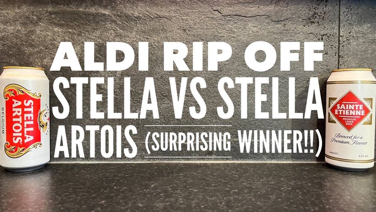 Stella Artois Lager Vs Aldi Sainte Etienne Lager | Aldi Rip Off Lager Review