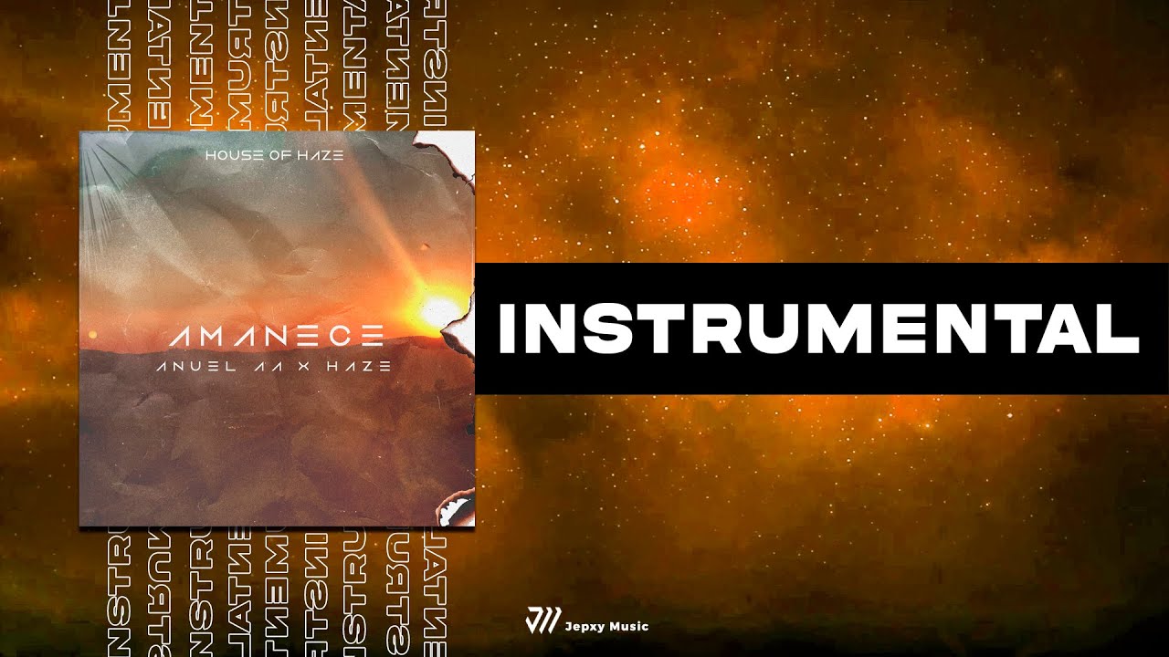 Anuel AA & Haze - Amanece (Instrumental) *ORIGINAL*