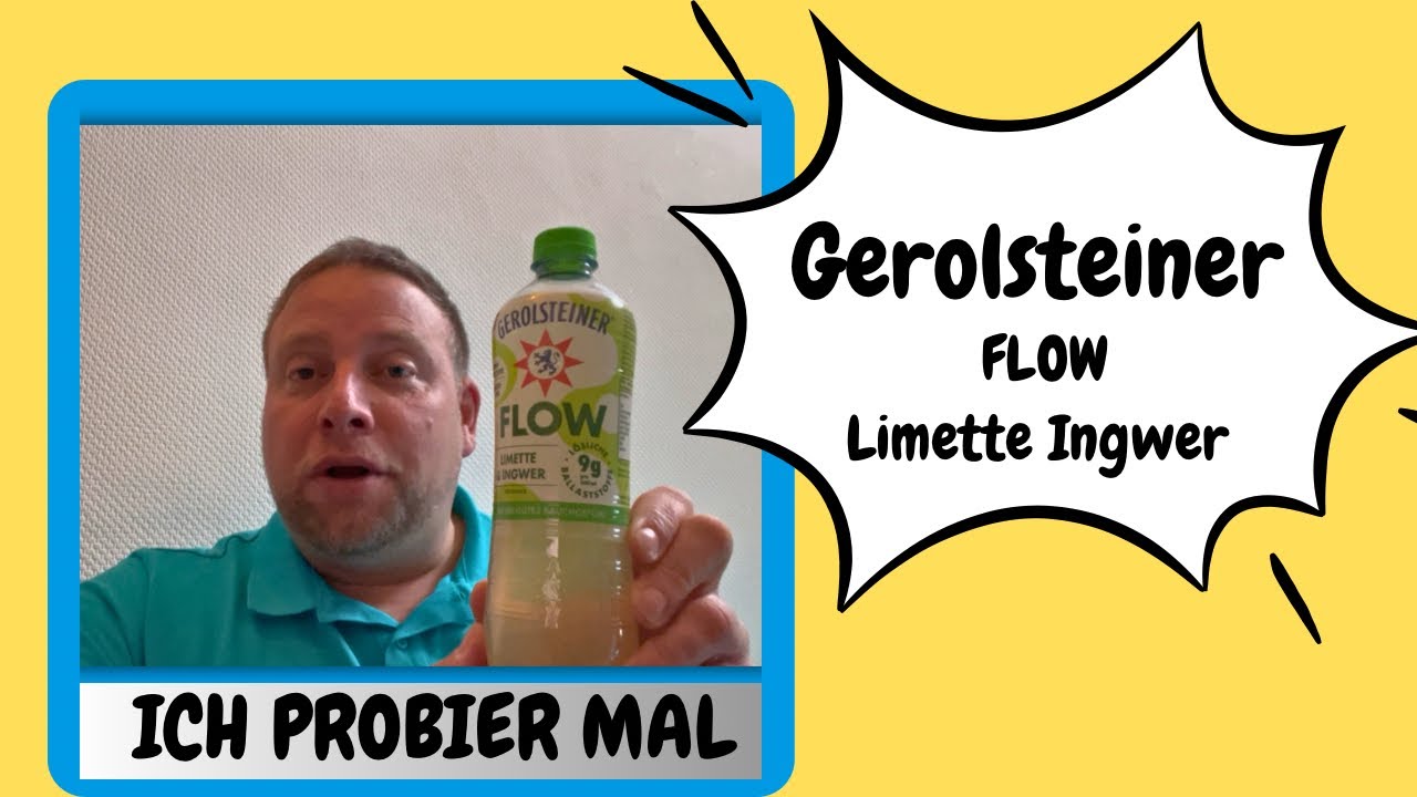 Ich probiere… Gerolsteiner FLOW - Limette Ingwer 