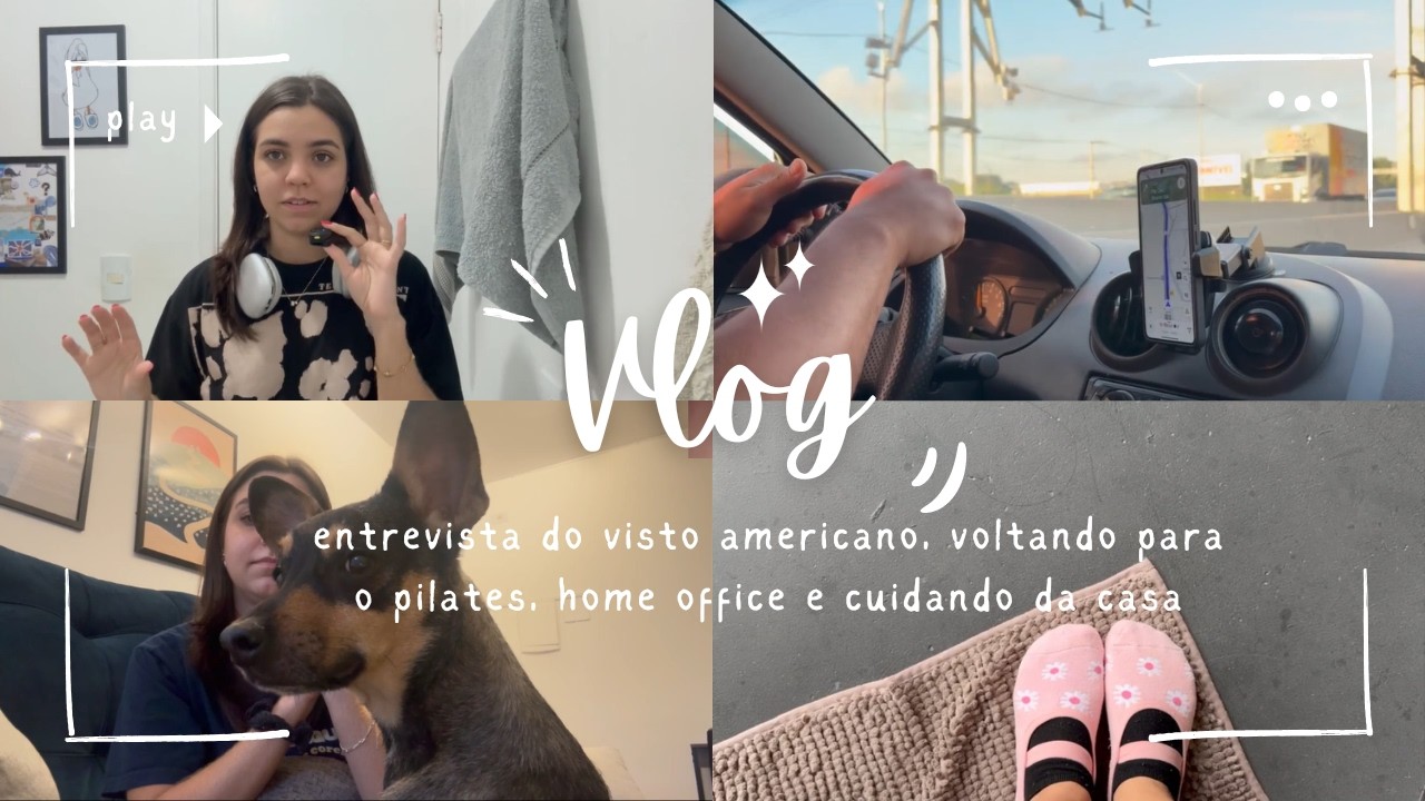 Vlog | Entrevista do visto americano, volta para o pilates e home office