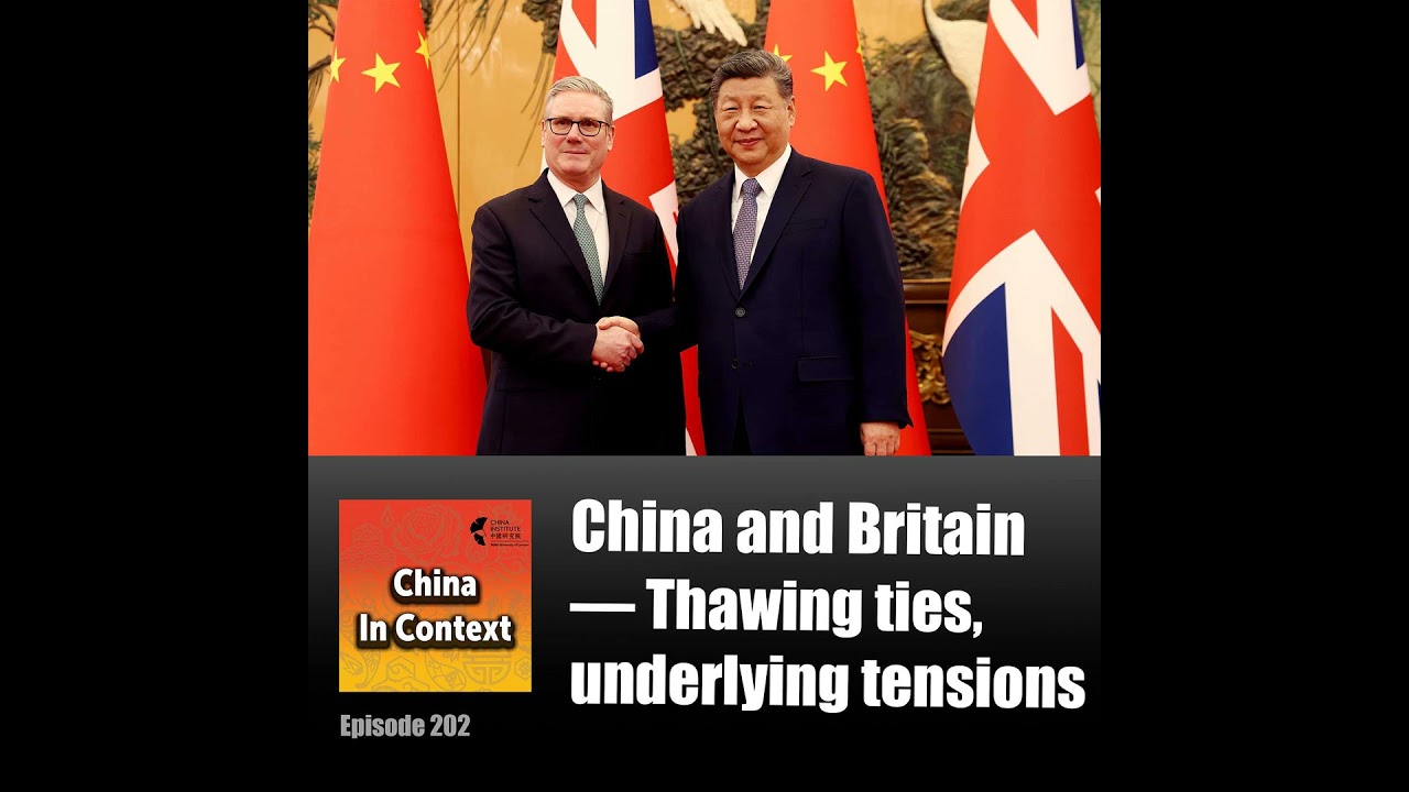 China and Britain — Thawing ties, underlying tensions