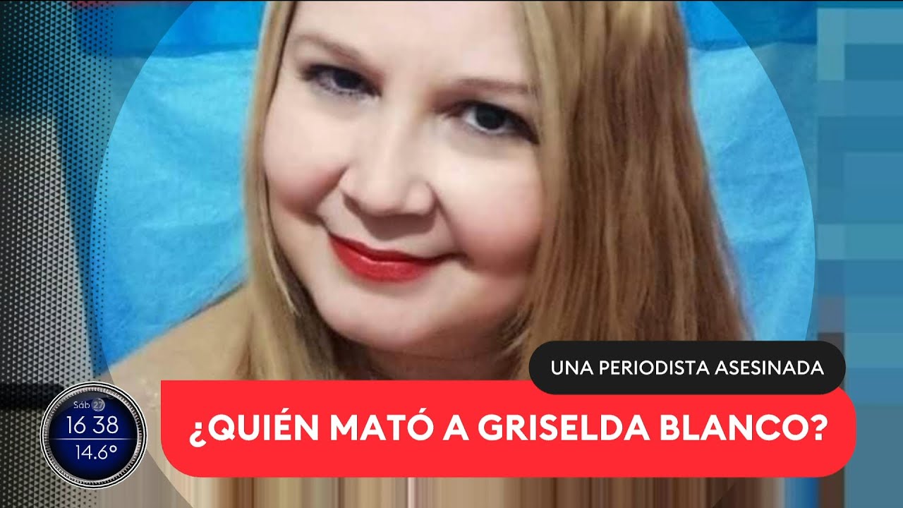 UNA PERIODISTA MUERTA: ¿QUIÈN MATÒ A GRISELDA BLANCO?