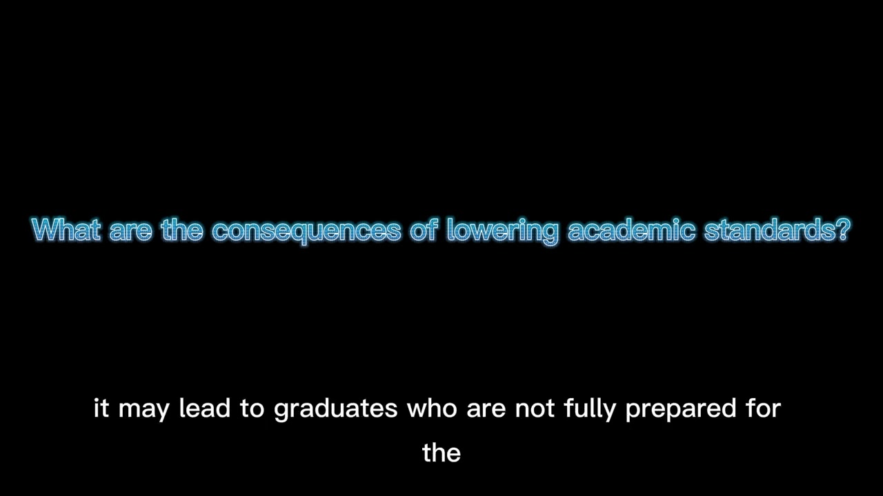 What are the consequences of lowering academic standards?