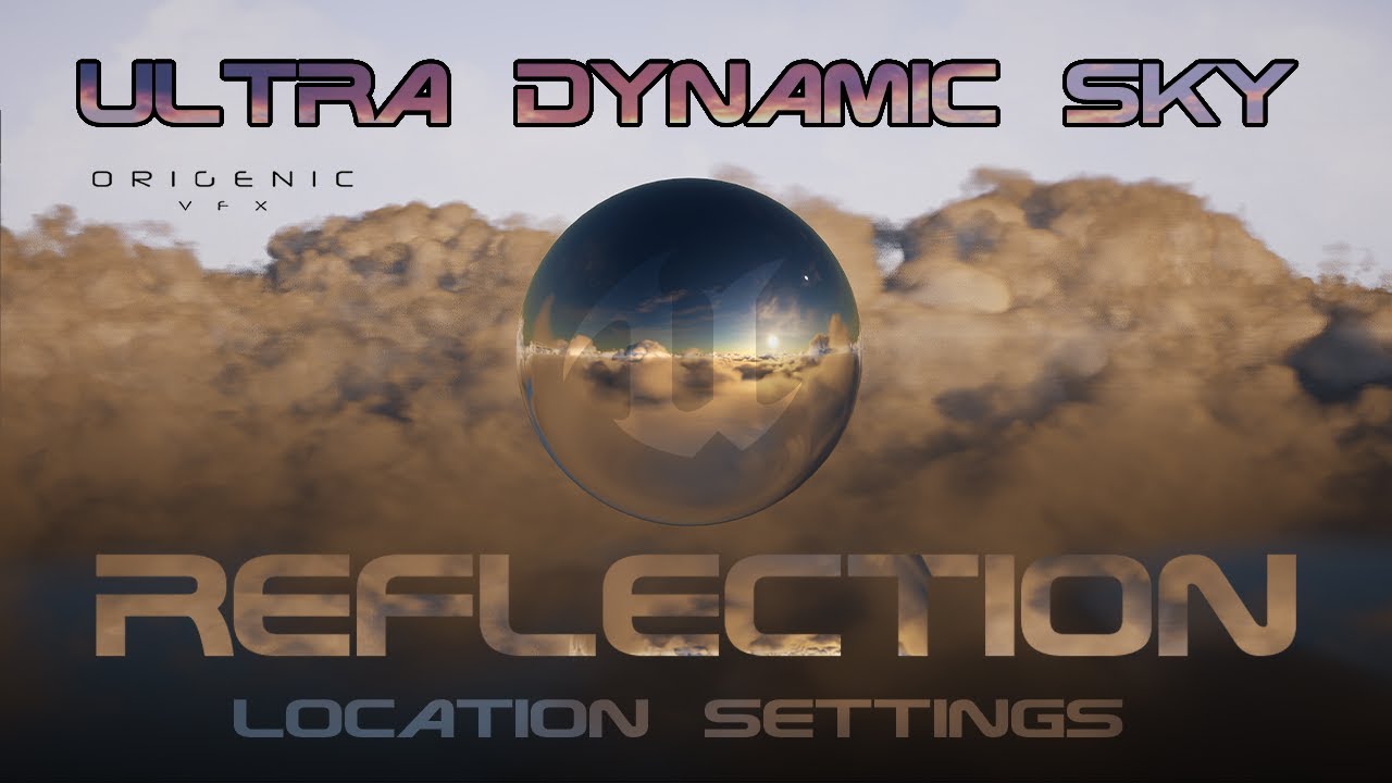 Unreal Engine 5 - Ultra Dynamic Sky - Reflection Location Settings