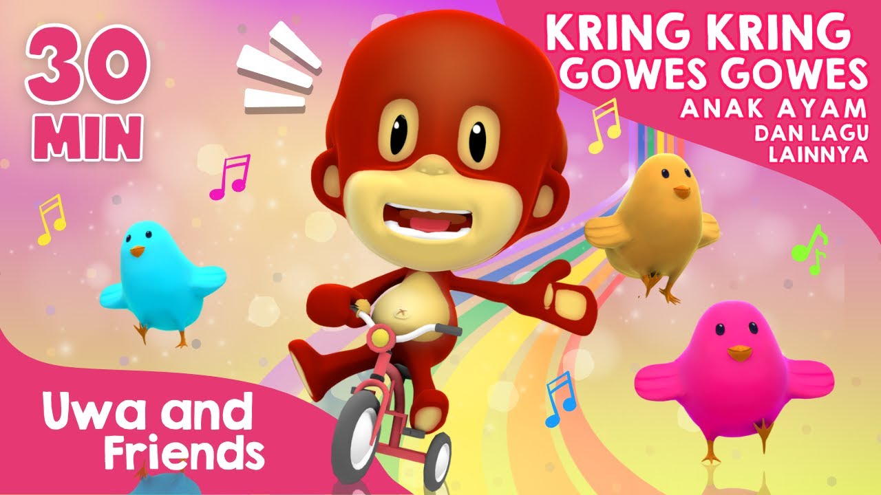 Kring Kring Gowes Gowes, Anak Ayam Tekotek, dan Lagu Lainnya - 30 Menit Lagu Anak Indonesia