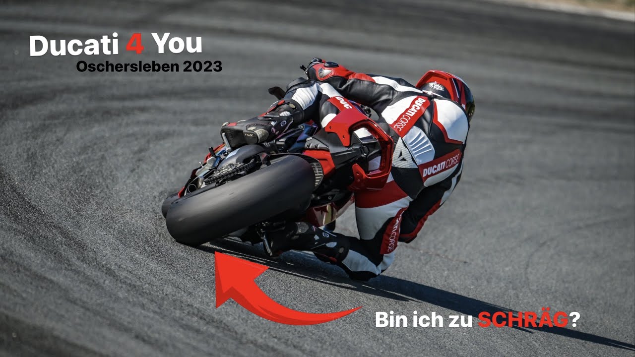 Oschersleben 2023 mit Ducati 4 You. Bin ich zu SCHRÄG?