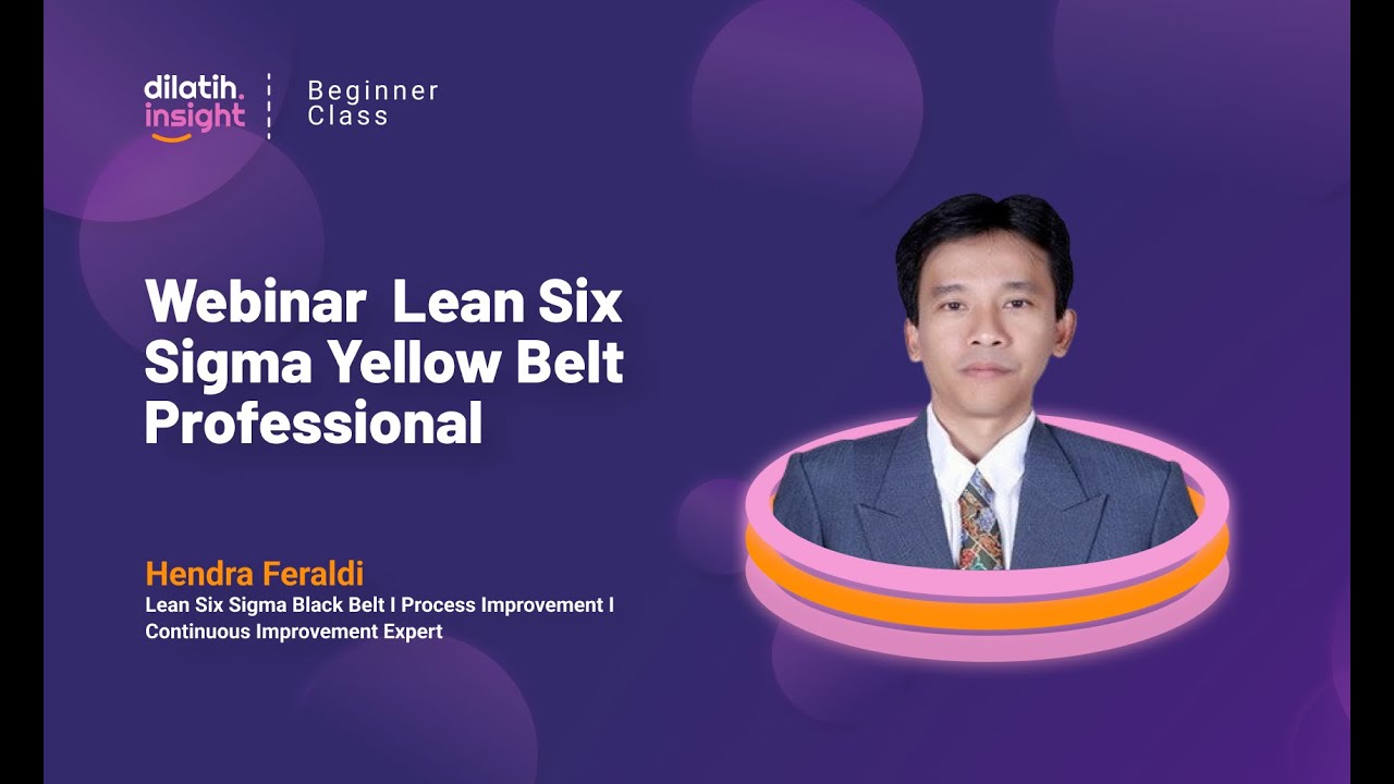 Webinar Lean Six Sigma Yellow Belt Professional  - dilatih.co