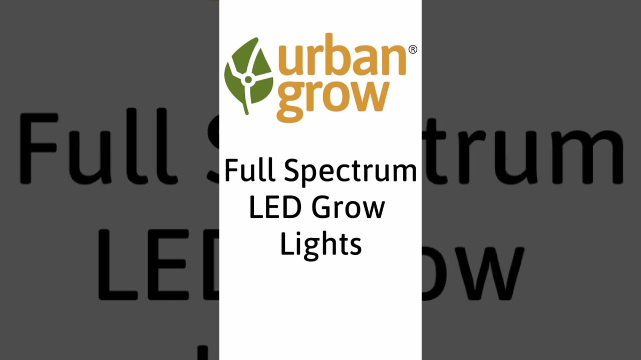 Urban Grow Full Spectrum LED Grow Lights