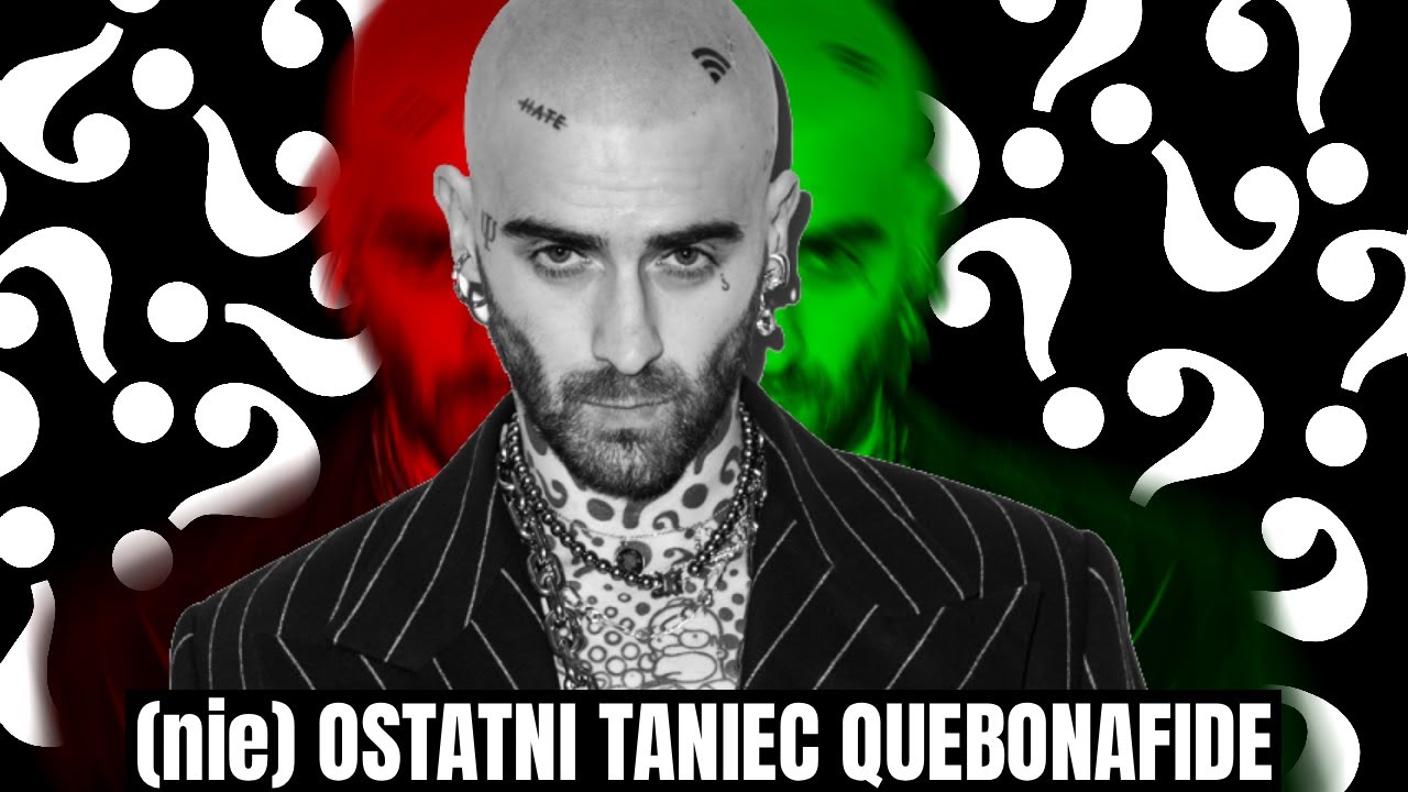 QUEBONAFIDE - (nie) OSTATNI TANIEC