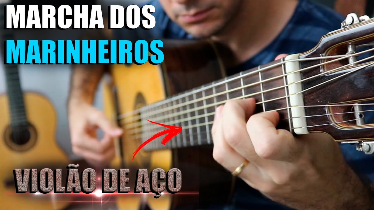 MARCHA DOS MARINHEIROS | Tocando em CORDAS DE AÇO igual ao Dilermando Reis