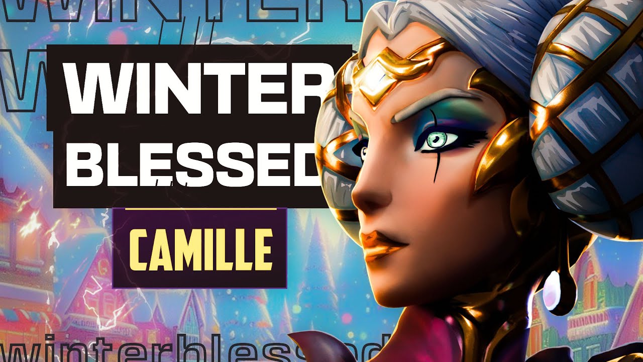 WINTERBLESSED Camille Tested and Rated! - LOL