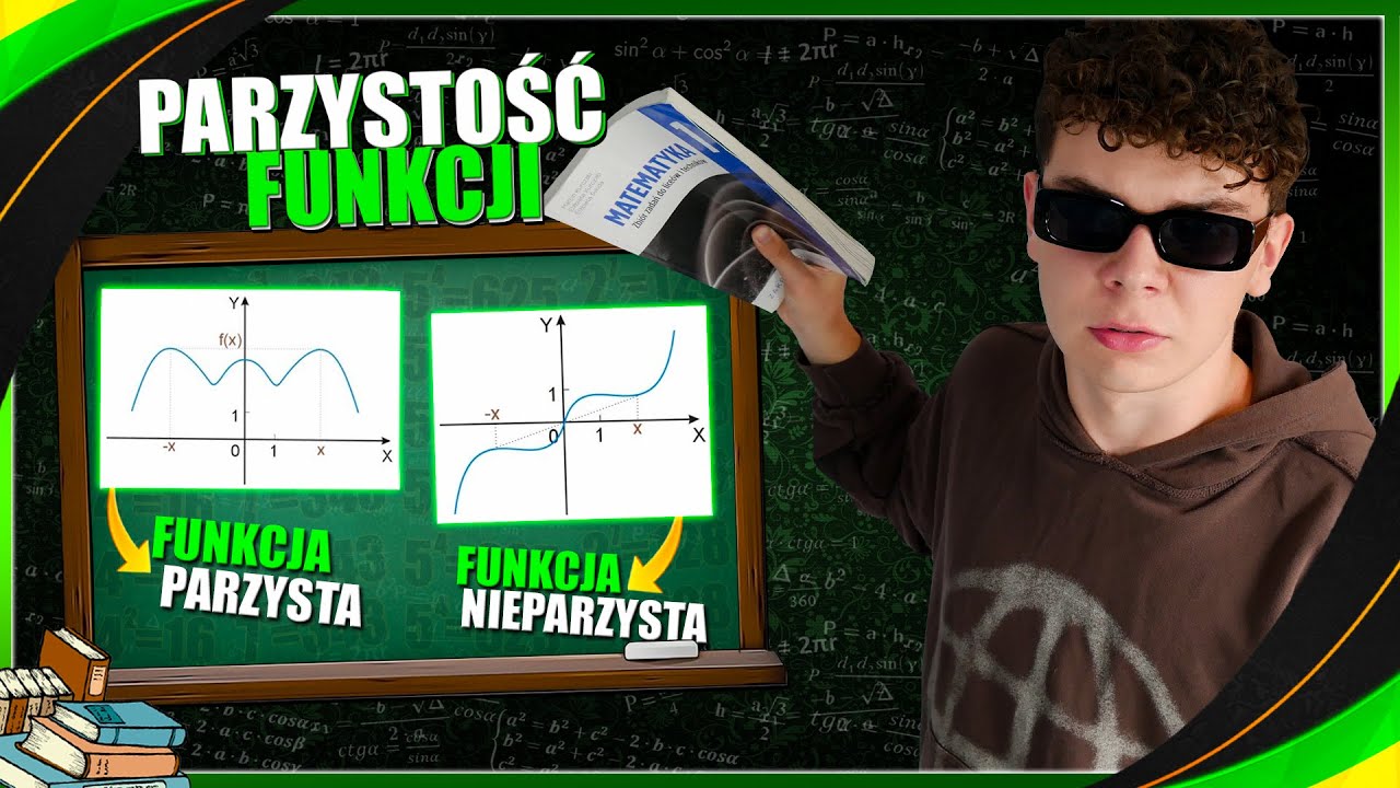 JAK ZBADAĆ PARZYSTOŚĆ FUNKCJI - funkcja parzysta i nieparzysta