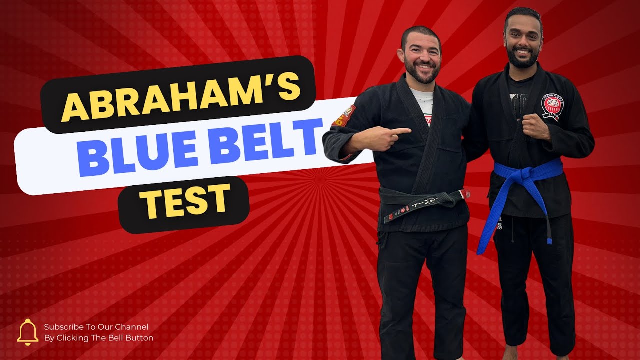 Abraham Joseph | Blue Belt Test | JiuJistu