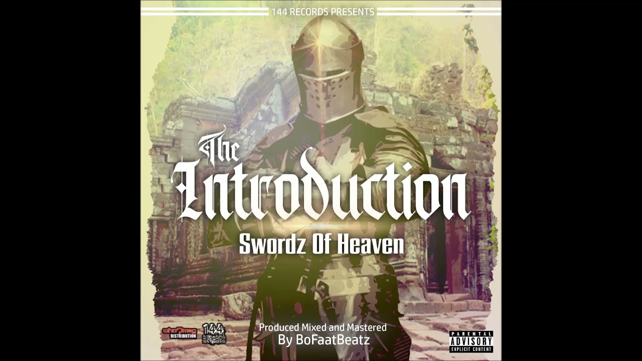Swordz Of Heaven - The introduction (Prod. BoFaat)