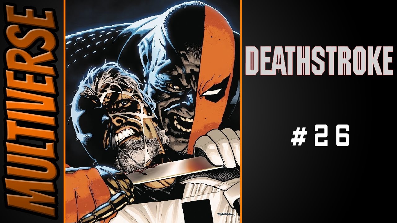 Deathstroke #26 | Christopher Priest | 2017 Comic Book Review