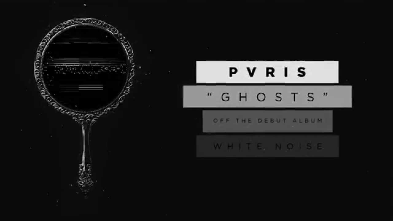 PVRIS - Ghosts