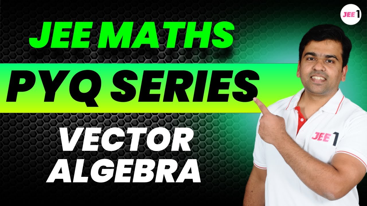 Vector Algebra PYQ for JEE MAIN 