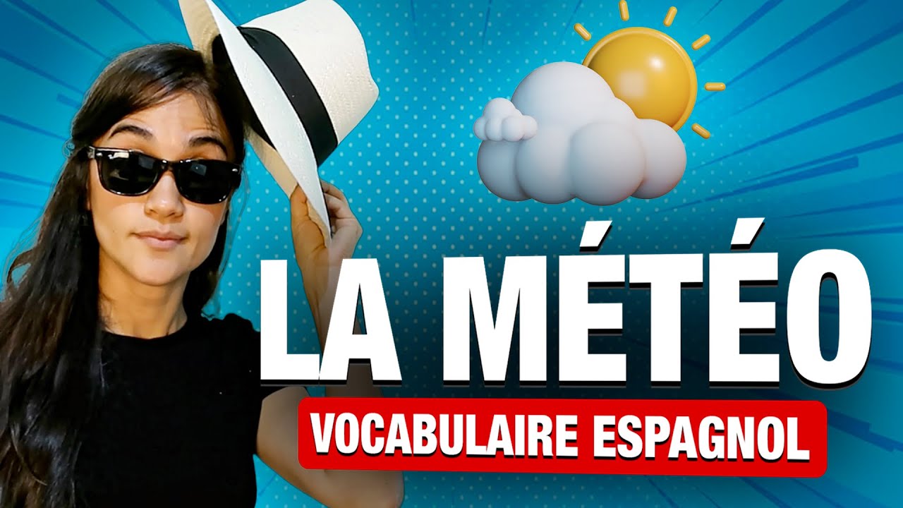 Vocabulaire de la MÉTÉO en ESPAGNOL  🌞🌧❄