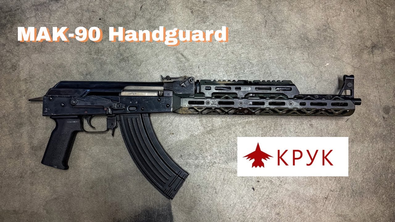 MAK 90 KPYK Hand Guard | AK Build pt. 1