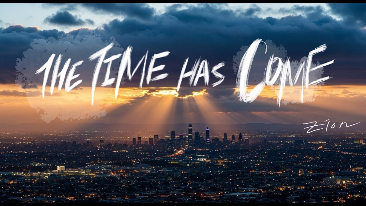 The Time Has Come_ZION