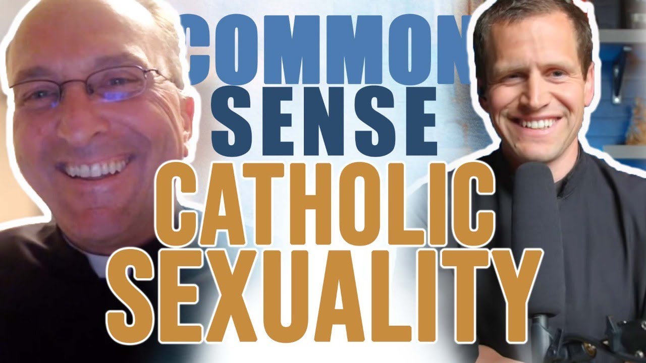 Common Sense Catholic Sexuality.