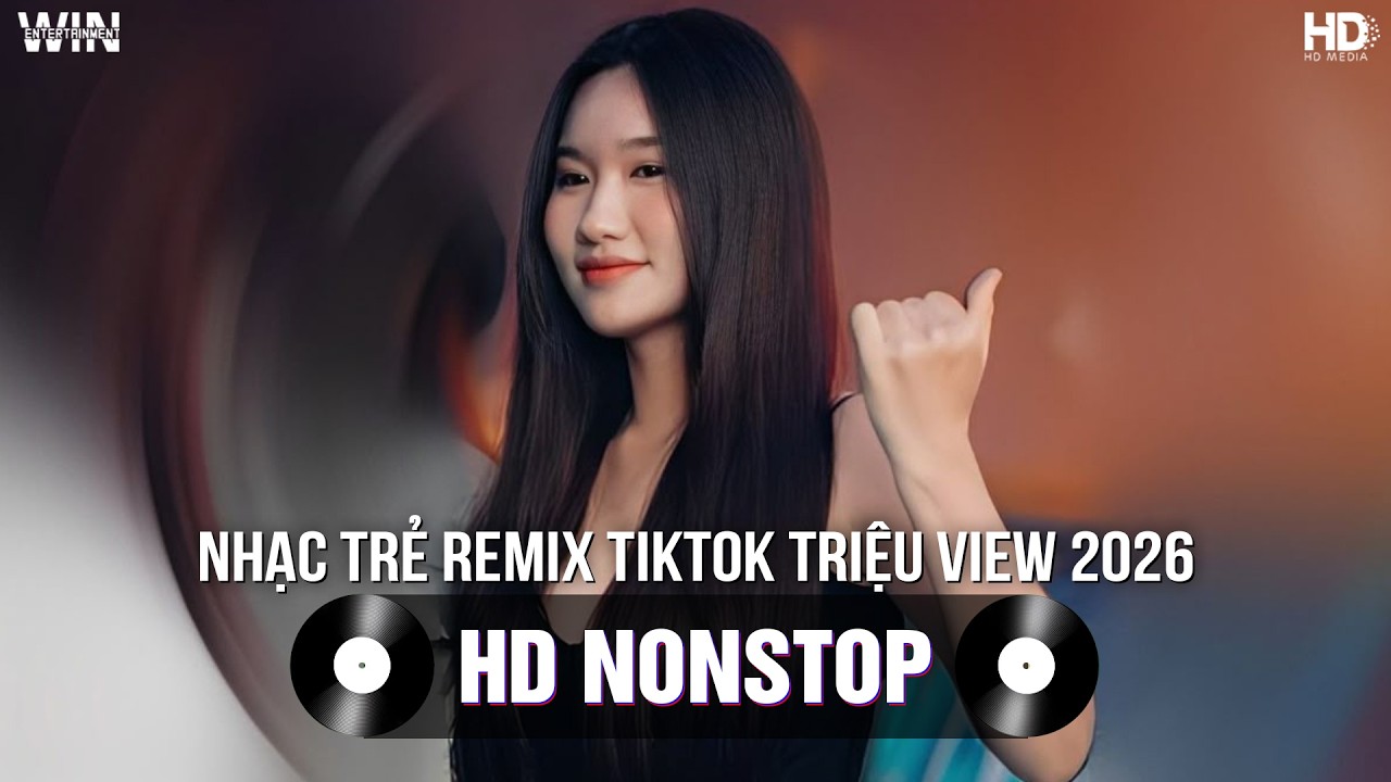 NHẠC TRẺ REMIX TIKTOK TRIỆU VIEW 2026 | TOP 43 NHẠC TIKTOK REMIX | BXH NHẠC TRẺ REMIX HAY NHẤT 2026
