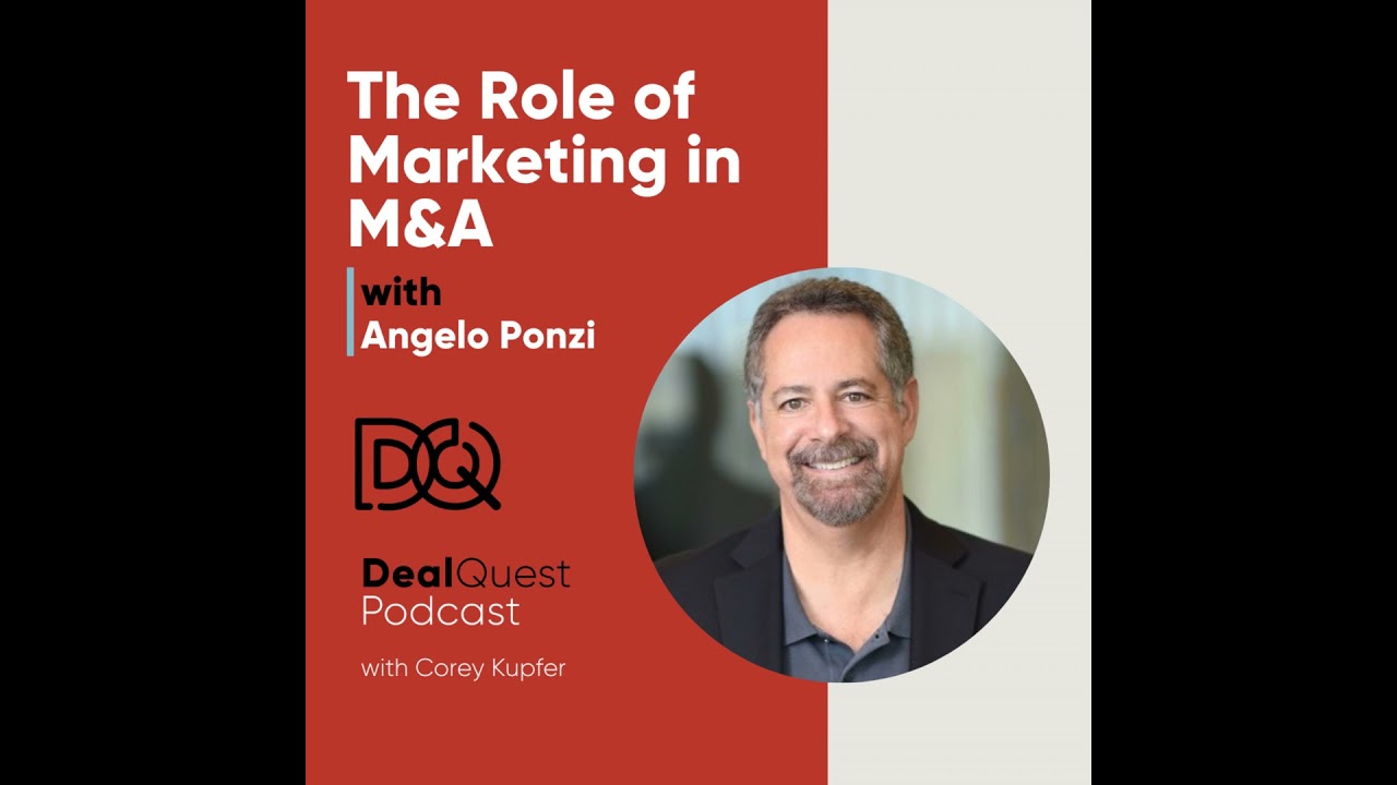 Episode 340: The Role of Marketing in M&A with Angelo Ponzi