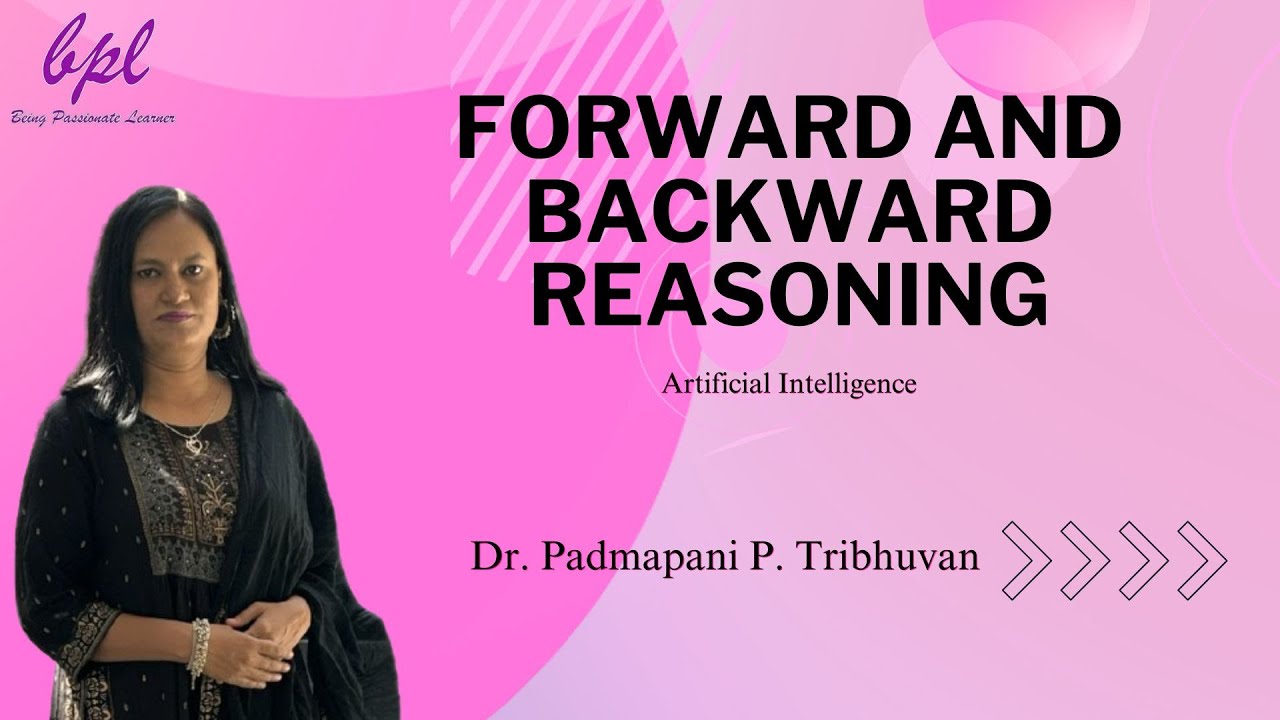 Forward and Backward Reasoning: Applications, Examples, and Comparison  | #ai