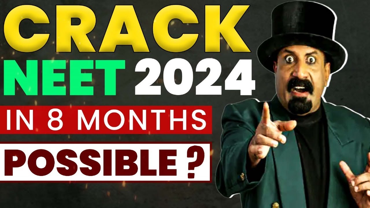 POSSIBLE to CRACK NEET 2024 if you START from SCRATCH Now?