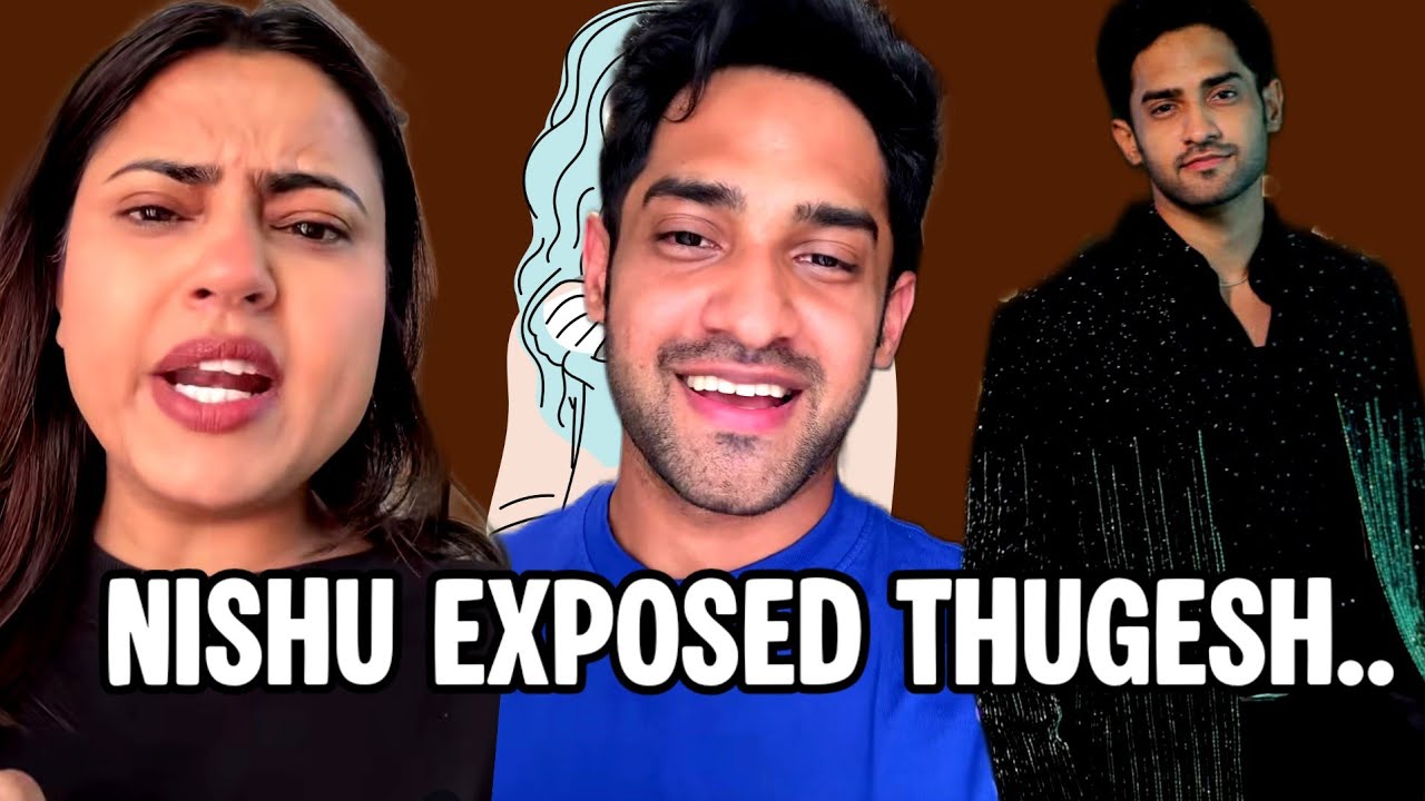Thugesh exposed by nishu tiwari 