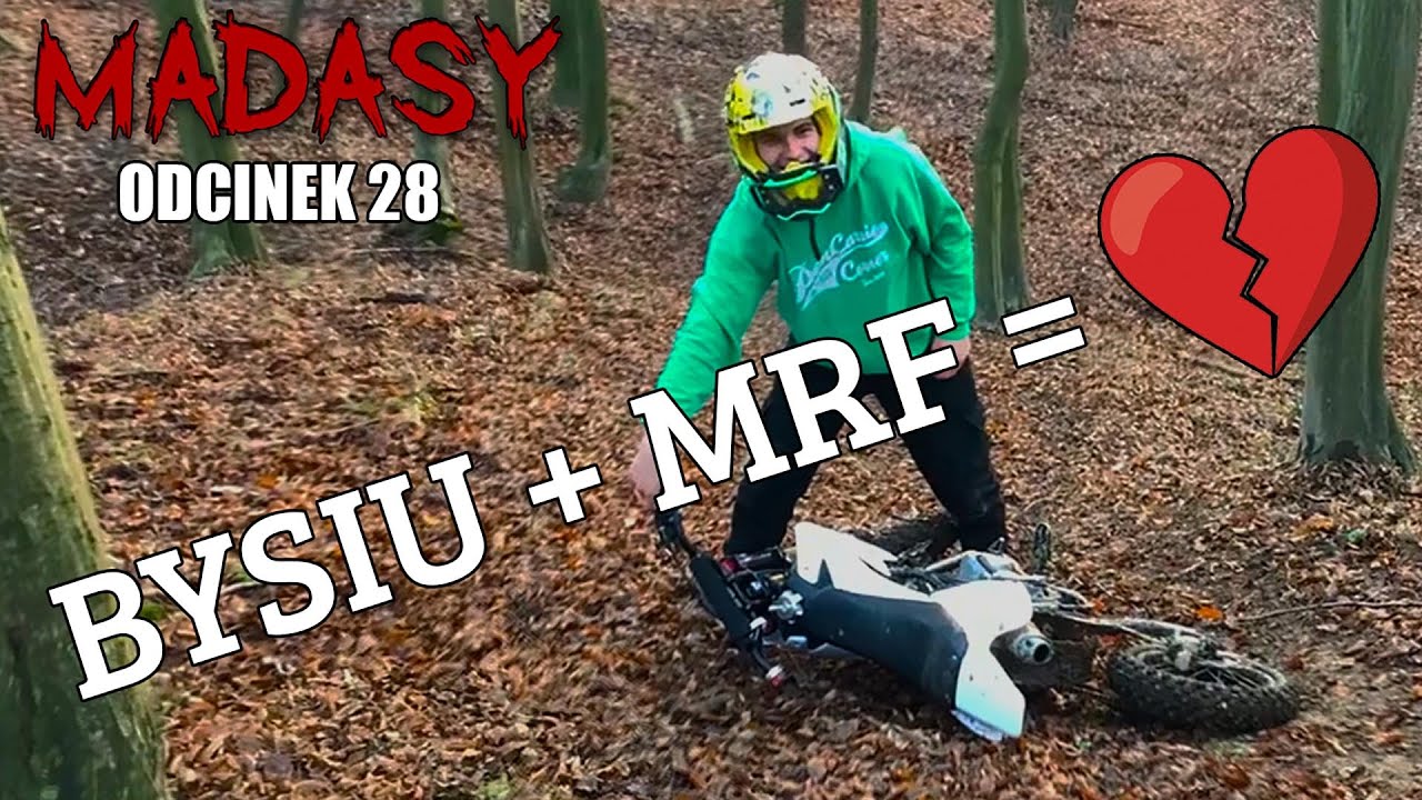 DLACZEGO BYSIU NIE JEŹDZI NA MRF? || MADASY ODCINEK 28