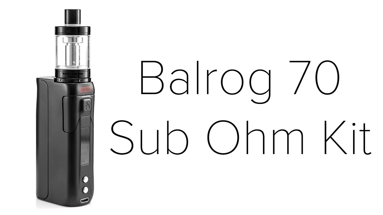 Balrog 70 Sub Ohm Kit Review