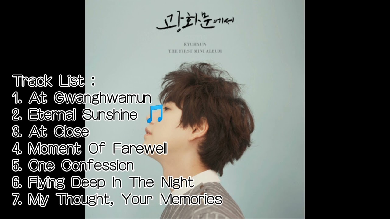 [FULL TRACK] KYUHYUN 1ST MINI ALBUM 