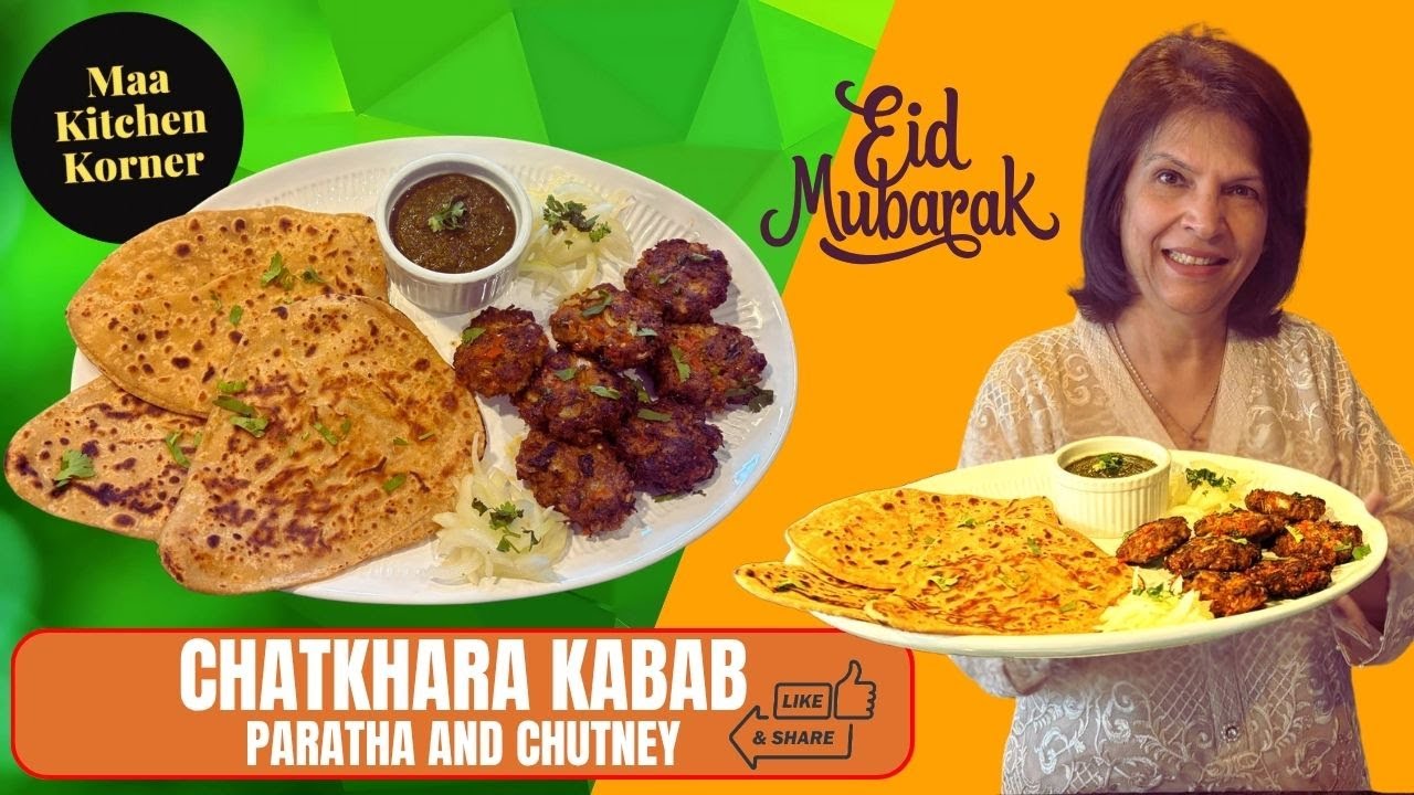 Chatkhara Kabab, Paratha and Chutney | Kebab Recipe | Eid Special Recipe - Maa Kitchen Korner