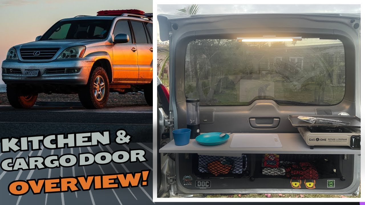 Lexus GX470 Cargo Door Kitchen Overview | Budget Overland D.I.Y