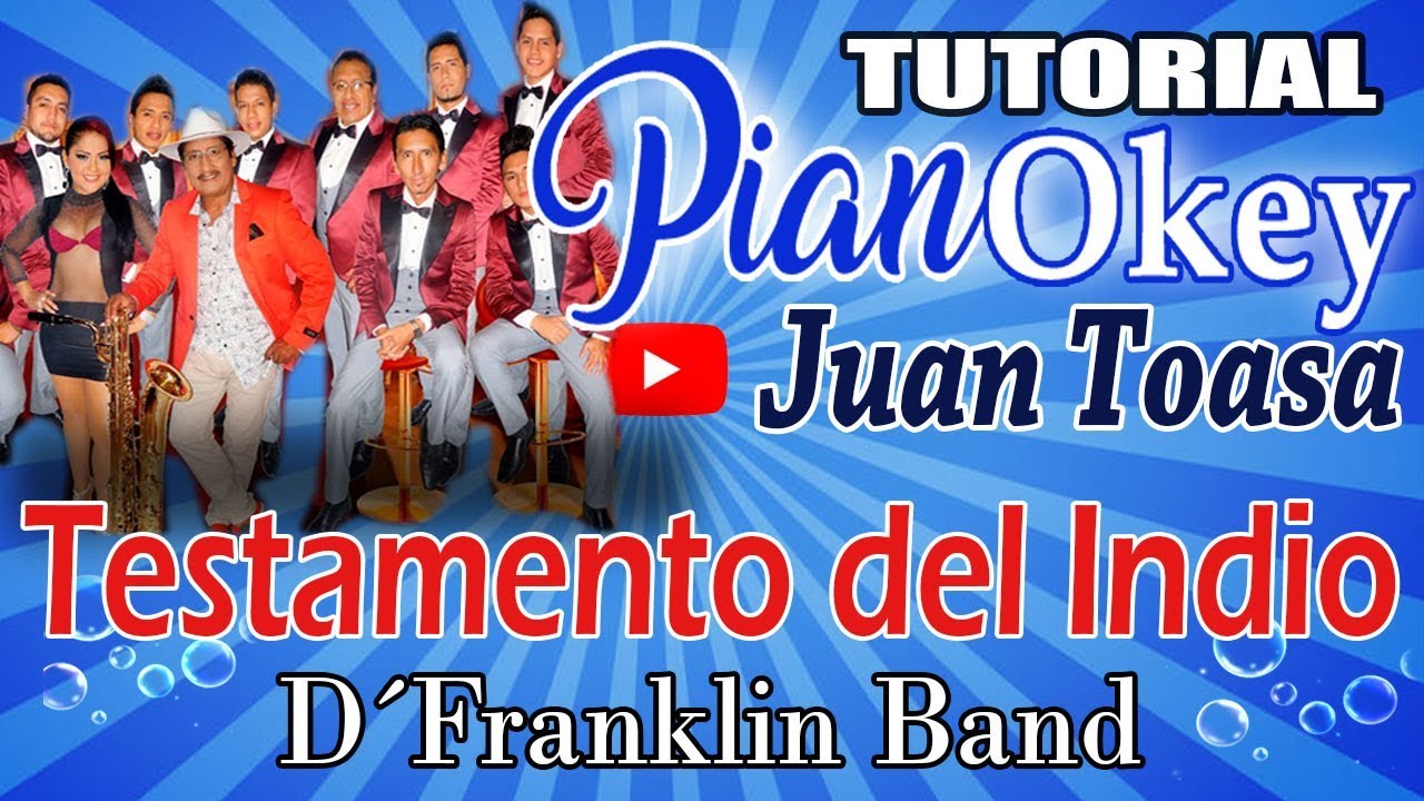 Testamento del Indio - D'Franklin Band - PianOkey ( Tutorial Piano )