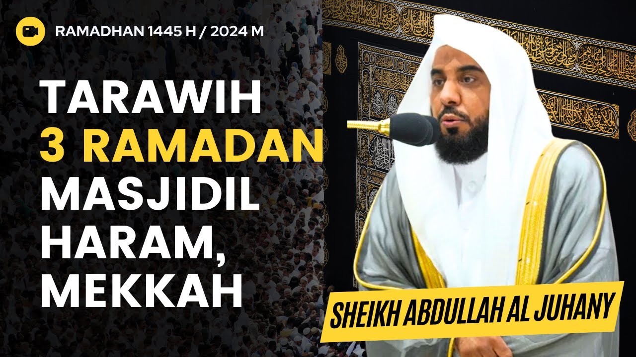 Merdunya Suara Imam Mekkah Sheikh Abdullah Juhany | Surah Al Baqarah 204-248 | Ramadan 1445 H 2024