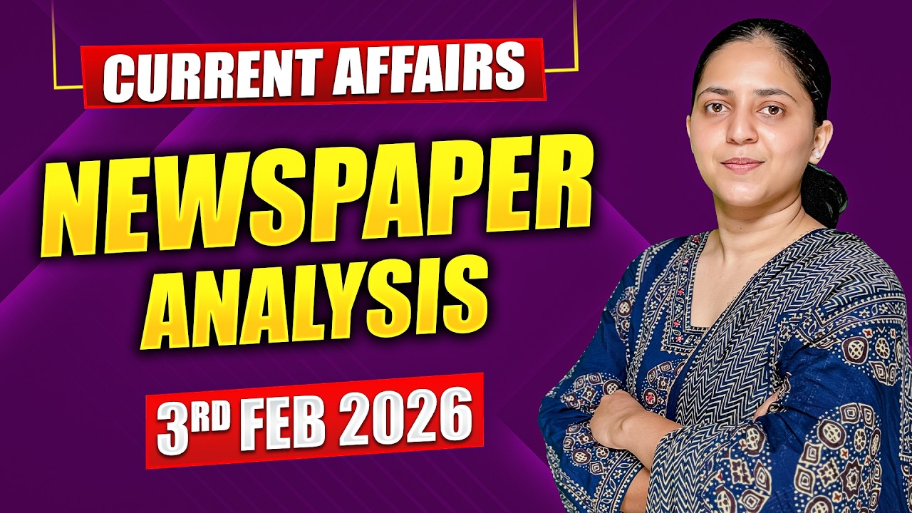 Daily Current Affairs for UPSC & State PSCs | 3rd February 2026