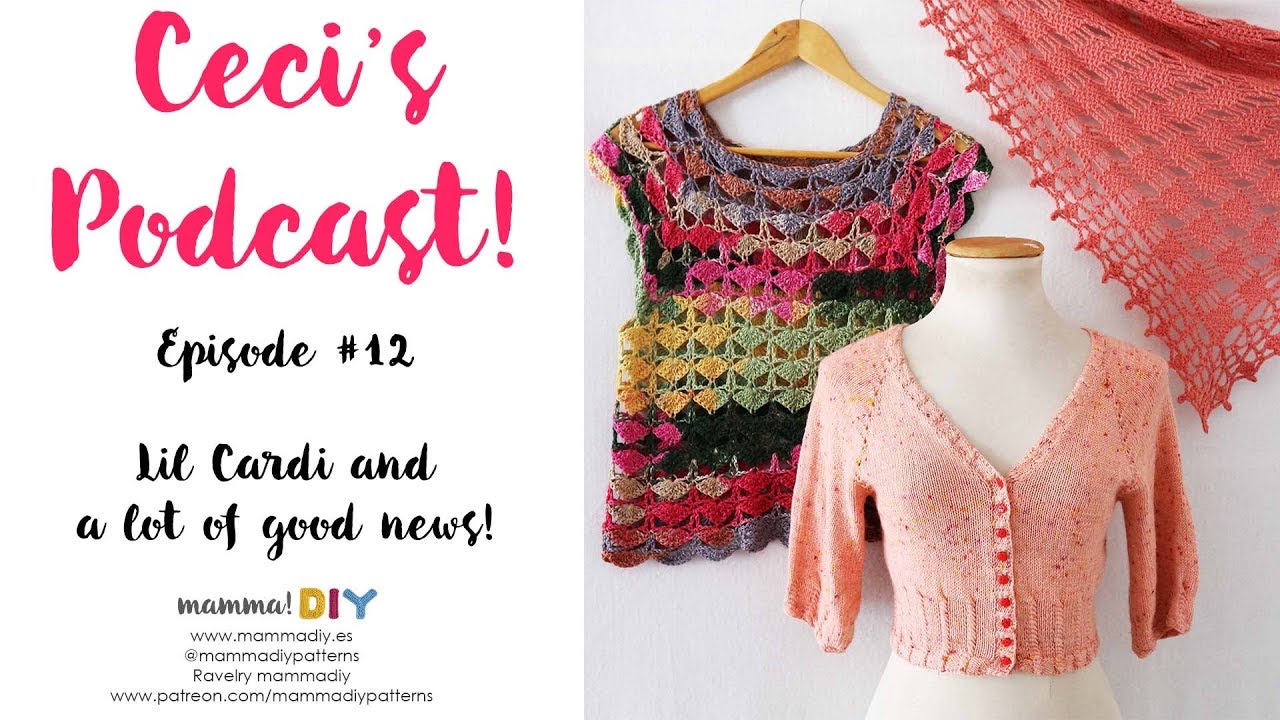 Knitting Crochet Podcast 12 by Cecilia Losada de Mamma Do It Yourself in english